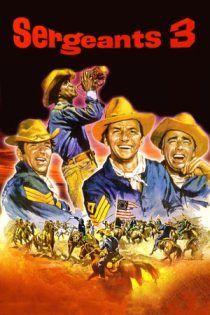 فیلم Sergeants 3 گروهبان 3 1962