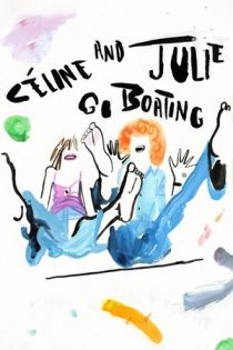 فیلم Celine and Julie Go Boating سلین و جولی به قایق سواری می روند 1974 فیلم Celine and Julie Go Boating سلین و جولی به قایق سواری می روند 1974