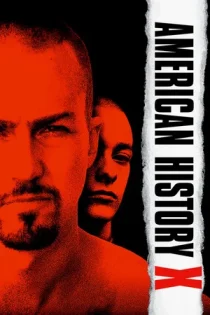 فیلم American History X تاریخ مجهول آمریکایی 1998 فیلم American History X تاریخ مجهول آمریکایی 1998