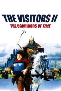 فیلم The Visitors II: The Corridors of Time ملاقات کنندگان 2: راهروهای زمان 1998