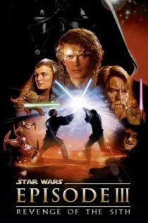 فیلم Star Wars: Episode III – Revenge of the Sith جنگ ستارگان ۳ : انتقام گیری سیت 2005