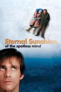فیلم Eternal Sunshine of the Spotless Mind درخشش ابدی یک ذهن پاک 2004