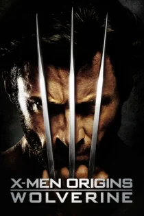 فیلم X-Men Origins: Wolverine خاستگاه مردان ایکس: ولورین 2009