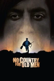 فیلم No Country for Old Men جایی برای پیرمردها نیست 2007 فیلم No Country for Old Men جایی برای پیرمردها نیست 2007