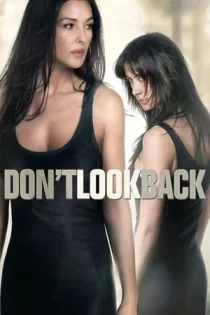 فیلم Don’t Look Back به عقب نگاه نکن 2009