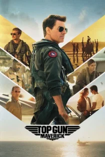 فیلم Top Gun: Maverick تاپ گان: ماوریک 2022