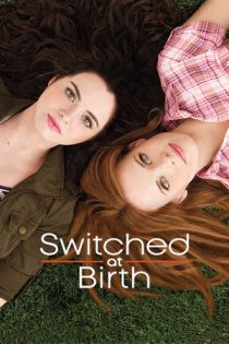 سریال Switched at Birth جا به جا شده هنگام تولد
