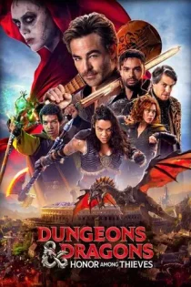 فیلم Dungeons & Dragons: Honor Among Thieves سیاه‌چال‌ها و اژدهایان: افتخار در میان دزدان 2023