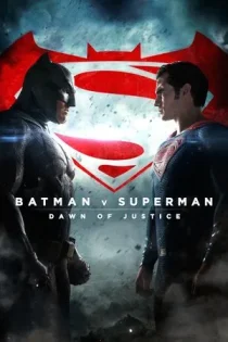 فیلم Batman v Superman: Dawn of Justice بتمن در برابر سوپرمن: طلوع عدالت 2016