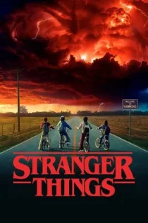 سریال Stranger Things چیزهای عجیب