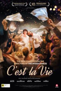 فیلم C’est la vie! زندگی همینه! 2017