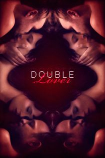 فیلم Double Lover عاشق دوگانه 2017